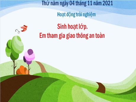Bài giảng Hoạt động trải nghiệm Lớp 3 - Em tham gia giao thông an toàn - Năm học 2021-2022