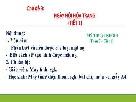 Bài giảng Mĩ thuật Lớp 4 - Tuần 7, tiết 1: Ngày hội hóa trang - Nguyễn Thị Quỳnh Trang