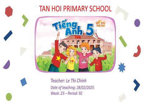 Bài giảng môn Tiếng Anh Lớp 5 - Tuần 23, Unit 14: Staying healthy (Lesson 1) - Năm học 2024-2025 - Le Thi Chinh