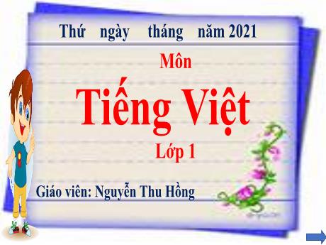 Bài giảng Tiếng Việt Lớp 1 - Bài 3: Oc, ôc - Nguyễn Thu Hồng