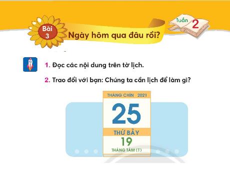 Bài giảng Tiếng Việt Lớp 2 - Tuần 2, Bài 3: Ngày hôm qua đâu rồi?