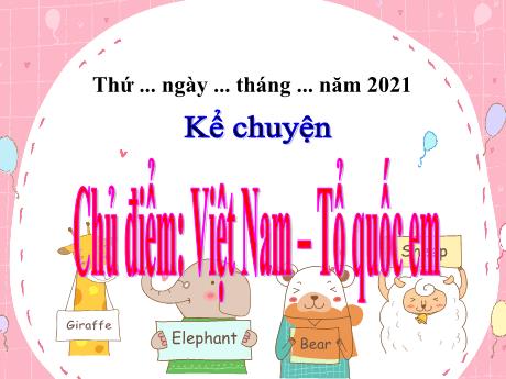 Bài giảng Tiếng Việt Lớp 5 - Chủ điểm: Việt Nam - Tổ quốc em