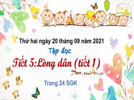 Bài giảng Tiếng Việt Lớp 5 - Tập đọc Lòng dân (Tiết 1) - Năm học 2021-2022
