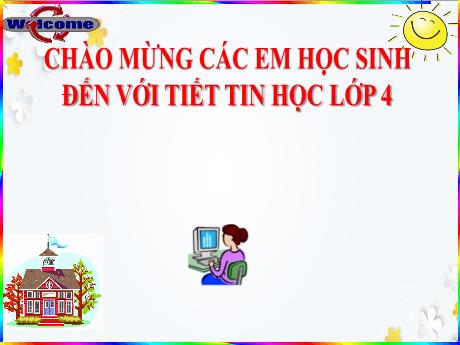 Bài giảng Tin học Lớp 4 - Bài 3: Làm quen với tệp