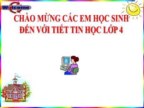 Bài giảng Tin học Lớp 4 - Bài 4: Các thao tác với tệp