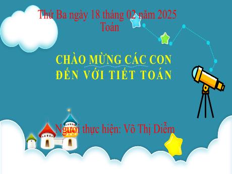 Bài giảng Toán Lớp 1 - Bài: Chục. Số tròn chục (Tiết 1) - Võ Thị Diễm