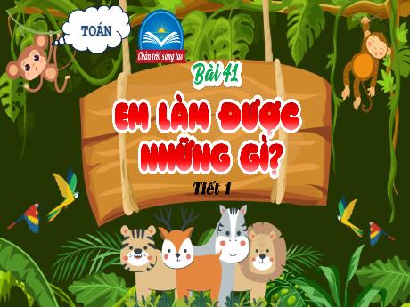 Bài giảng Toán Lớp 5 - Bài 41: Em làm được những gì? (Tiết 1)