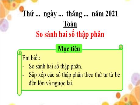 Bài giảng Toán Lớp 5 - Tiết 4: So sánh hai số thập phân